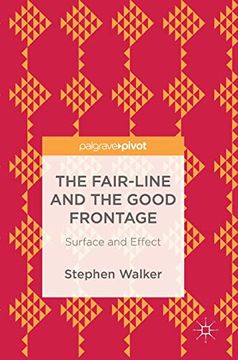 portada The Fair-Line and the Good Frontage: Surface and Effect (in English)