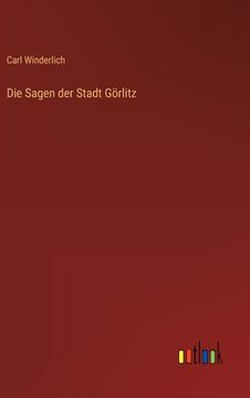portada Die Sagen der Stadt Görlitz (in German)