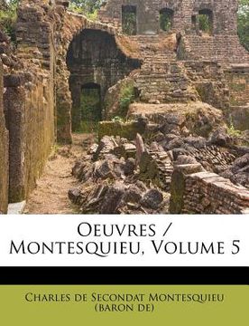 portada Oeuvres / Montesquieu, Volume 5 (in French)