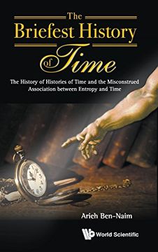 portada The Briefest History of Time: The History of Histories of Time and the Misconstrued Association between Entropy and Time