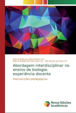 portada Abordagem Interdisciplinar no Ensino de Biologia: Experiência Docente: Intervenções Pedagógicas (en Portugués)