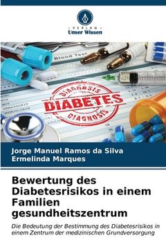 portada Bewertung des Diabetesrisikos in einem Familien gesundheitszentrum (en Alemán)