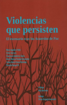 portada Violencias que Persisten el Escenario Tras los Acuerdos de paz (in Spanish)