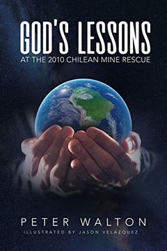 portada God'S Lessons: At the 2010 Chilean Mine Rescue (in English)