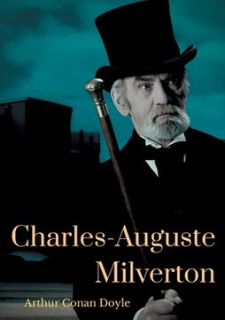 portada Charles-Auguste Milverton: une enquête de Sherlock Holmes, par Arthur Conan Doyle (in French)