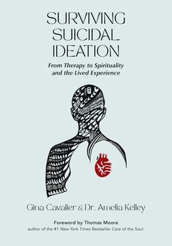 portada Surviving Suicidal Ideation: From Therapy to Spirituality and the Lived Experience (en Inglés)