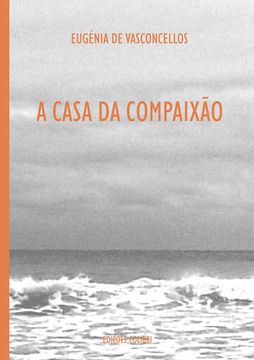 portada A CASA DA COMPAIXÃO - POESIA