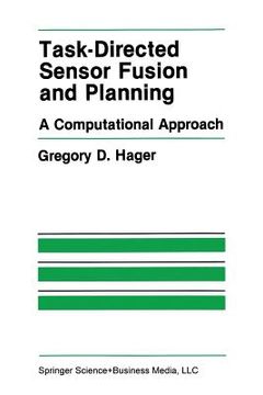 portada Task-Directed Sensor Fusion and Planning: A Computational Approach (en Inglés)