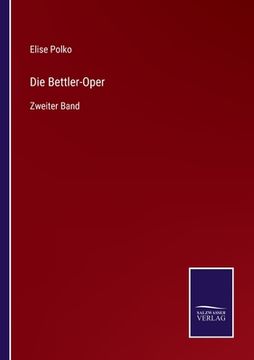 portada Die Bettler-Oper: Zweiter Band (in German)