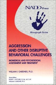 portada aggression and other disruptive behavioral challenges: biomedical and psychosocial assessment and treatment (en Inglés)