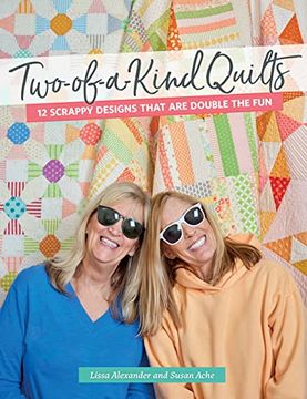 portada Two-Of-A-Kind Quilts: 12 Scrappy Designs That are Double the fun (en Inglés)