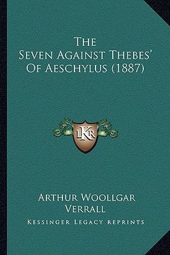 portada the seven against thebes' of aeschylus (1887)
