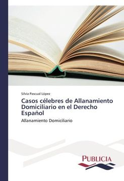 portada Casos célebres de Allanamiento Domiciliario en el Derecho Español