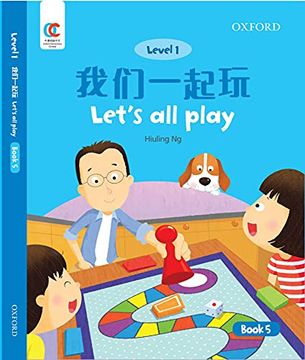 portada Oec Level 1 Student's Book 5: Let's all Play (Oxford Elementary Chinese, Level 1, 5) 