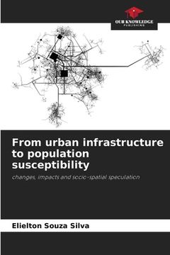 portada From urban infrastructure to population susceptibility