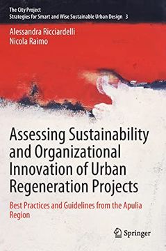 portada Assessing Sustainability and Organizational Innovation of Urban Regeneration Projects: Best Practices and Guidelines from the Apulia Region (en Inglés)