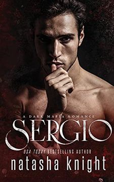 portada Sergio: A Dark Mafia Romance: 3 (Benedetti Brothers) 