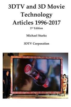 portada 3dtv and 3D Movie Technology 2nd Ed: Articles 1996-2017 (en Inglés)