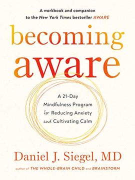 portada Becoming Aware: A 21-Day Mindfulness Program for Reducing Anxiety and Cultivating Calm (in English)
