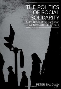 portada The Politics of Social Solidarity Paperback: Class Bases of the European Welfare State, 1875 -1975 (in English)