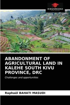 portada Abandonment of Agricultural Land in Kalehe South Kivu Province, Drc
