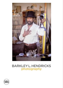 portada Barkley L. Hendricks: Photography (en Inglés)