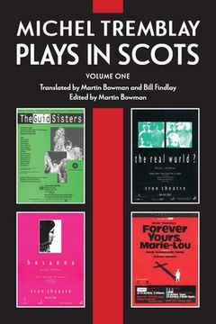 portada Michel Tremblay: Plays in Scots - Volume 1