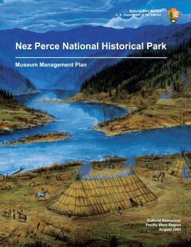 portada Nez Perce National Historical Park Museum Management Plan (en Inglés)