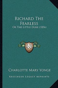 portada richard the fearless: or the little duke (1856) (in English)