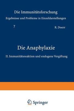 portada Die Anaphylaxie: II. Immunitätsreaktion Und Endogene Vergiftung (en Alemán)