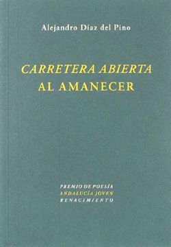 portada Carretera Abierta Al Amanecer (in Spanish)