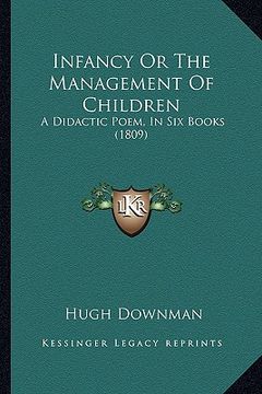 portada infancy or the management of children: a didactic poem, in six books (1809) (en Inglés)
