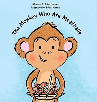 portada The Monkey who ate Meatballs (en Inglés)