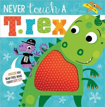 portada Never Touch a T. Rex (en Inglés)