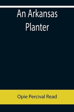 portada An Arkansas Planter (en Inglés)