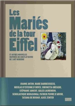 portada Les Mariés de la Tour Eiffel et Autres Nouvelles Inspirées de Chefs-D'oeuvre de L'art Moderne