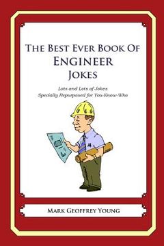 portada The Best Ever Book of Engineer Jokes: Lots and Lots of Jokes Specially Repurposed for You-Know-Who (in English)
