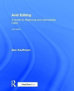 portada Avid Editing: A Guide for Beginning and Intermediate Users (en Inglés)