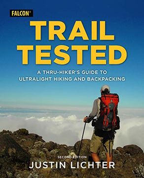 portada Trail Tested: A Thru-Hiker'S Guide to Ultralight Hiking and Backpacking (en Inglés)