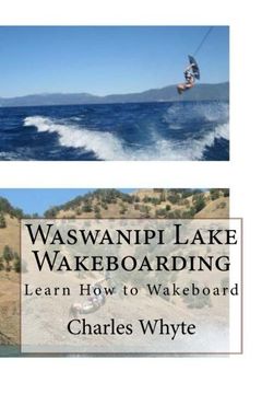 portada Waswanipi Lake Wakeboarding: Learn How to Wakeboard