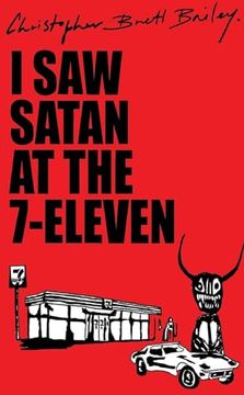 portada I saw Satan at the 7-Eleven (en Inglés)