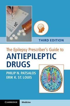 portada The Epilepsy Prescriber's Guide to Antiepileptic Drugs (en Inglés)