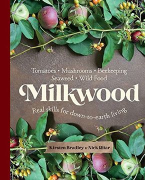 portada Milkwood: Real Skills for Down-To-Earth Living (en Inglés)