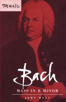 portada Bach: Mass in b Minor Paperback (Cambridge Music Handbooks) 
