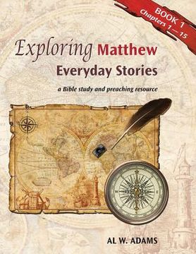 portada Exploring Matthew, Book 1: Everyday Stories (en Inglés)