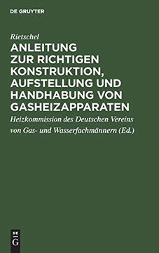 portada Anleitung zur Richtigen Konstruktion, Aufstellung und Handhabung von Gasheizapparaten (en Alemán)