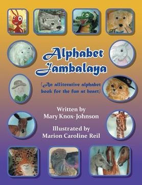 portada Alphabet Jambalaya: An Alliterative Alphabet Book for the Fun at Heart (en Inglés)