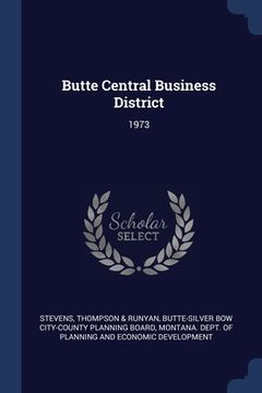 portada Butte Central Business District: 1973 (en Inglés)