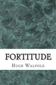 portada Fortitude: (Hugh Walpole Classics Collection) (in English)