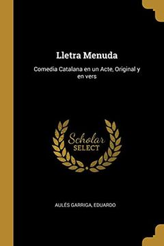 portada Lletra Menuda: Comedia Catalana en un Acte, Original y en Vers 
